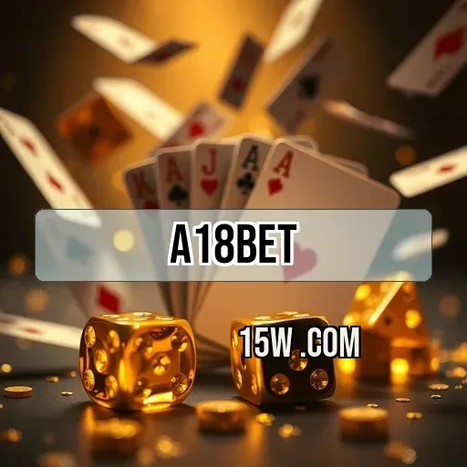 a18bet.com: As Funcionalidades que Você Não Pode Perder no Cassino Virtual
