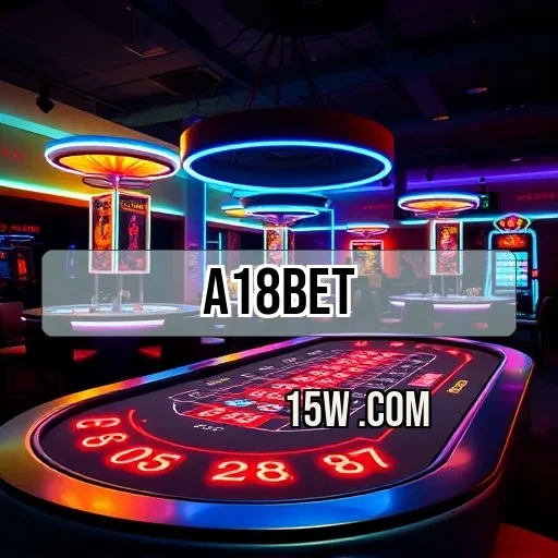 a18bet.com: Jogo Responsável para Diversão sem Excesso